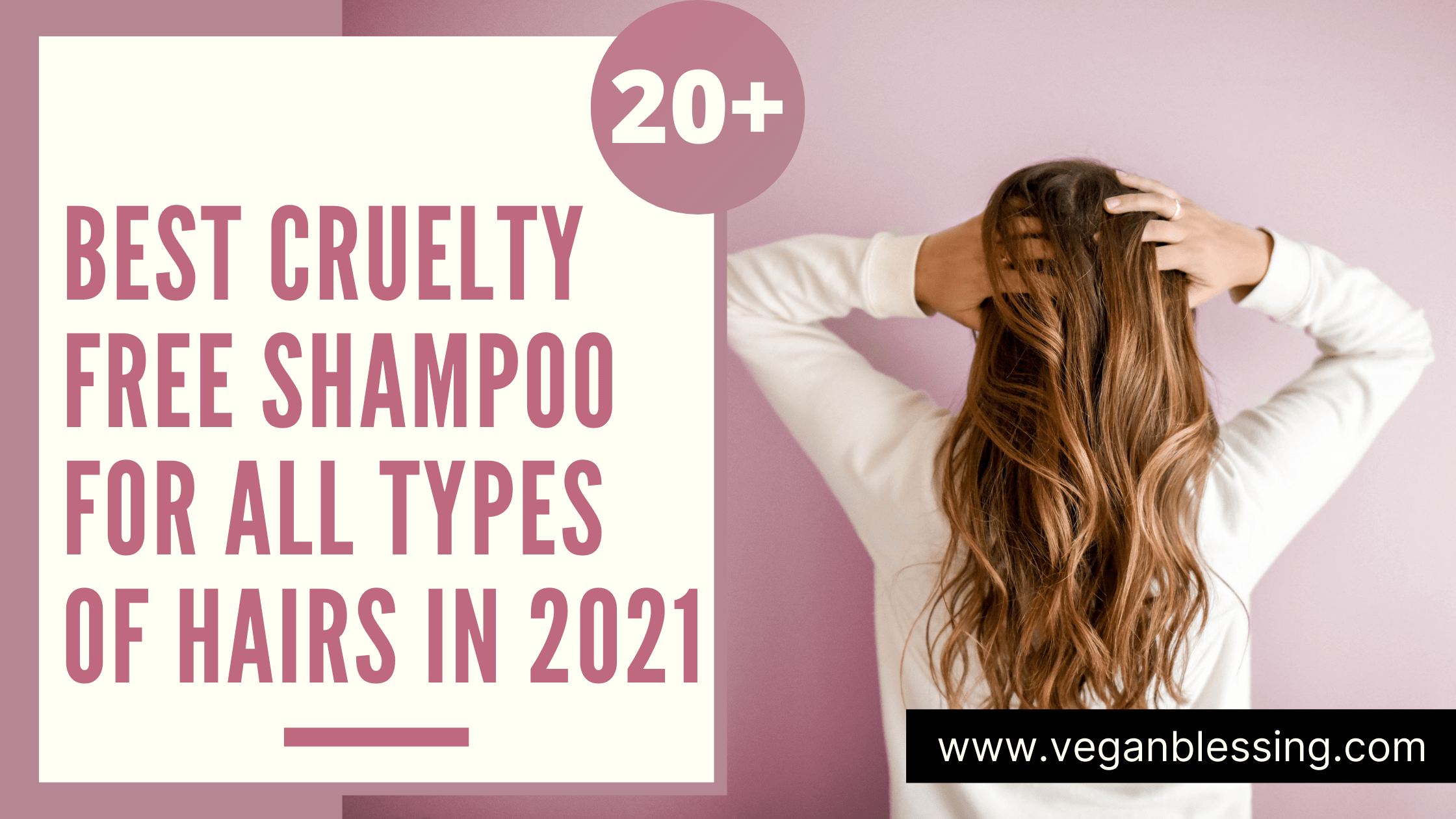 Best cruelty free Shampoo for all Types of Hairs in 2021
