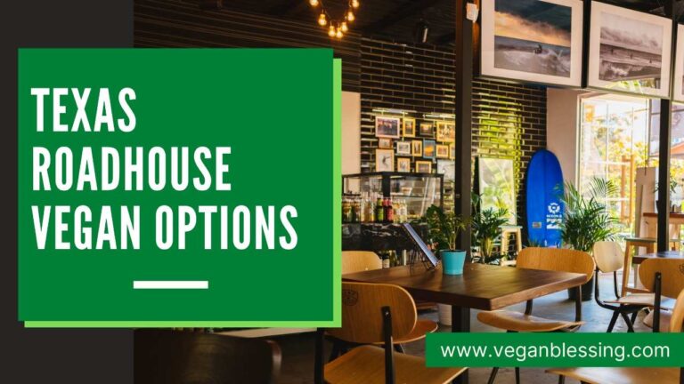 [2022] Texas Roadhouse Vegan Options