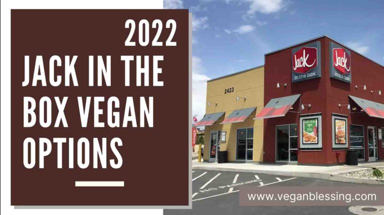 [2022] Jack in The Box Vegan Options (Avoid these options)