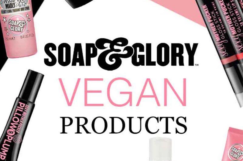 Is Soap And Glory Cruelty Free IS SOAP AND GLORY CRUELTY FREE AND VEGAN 1