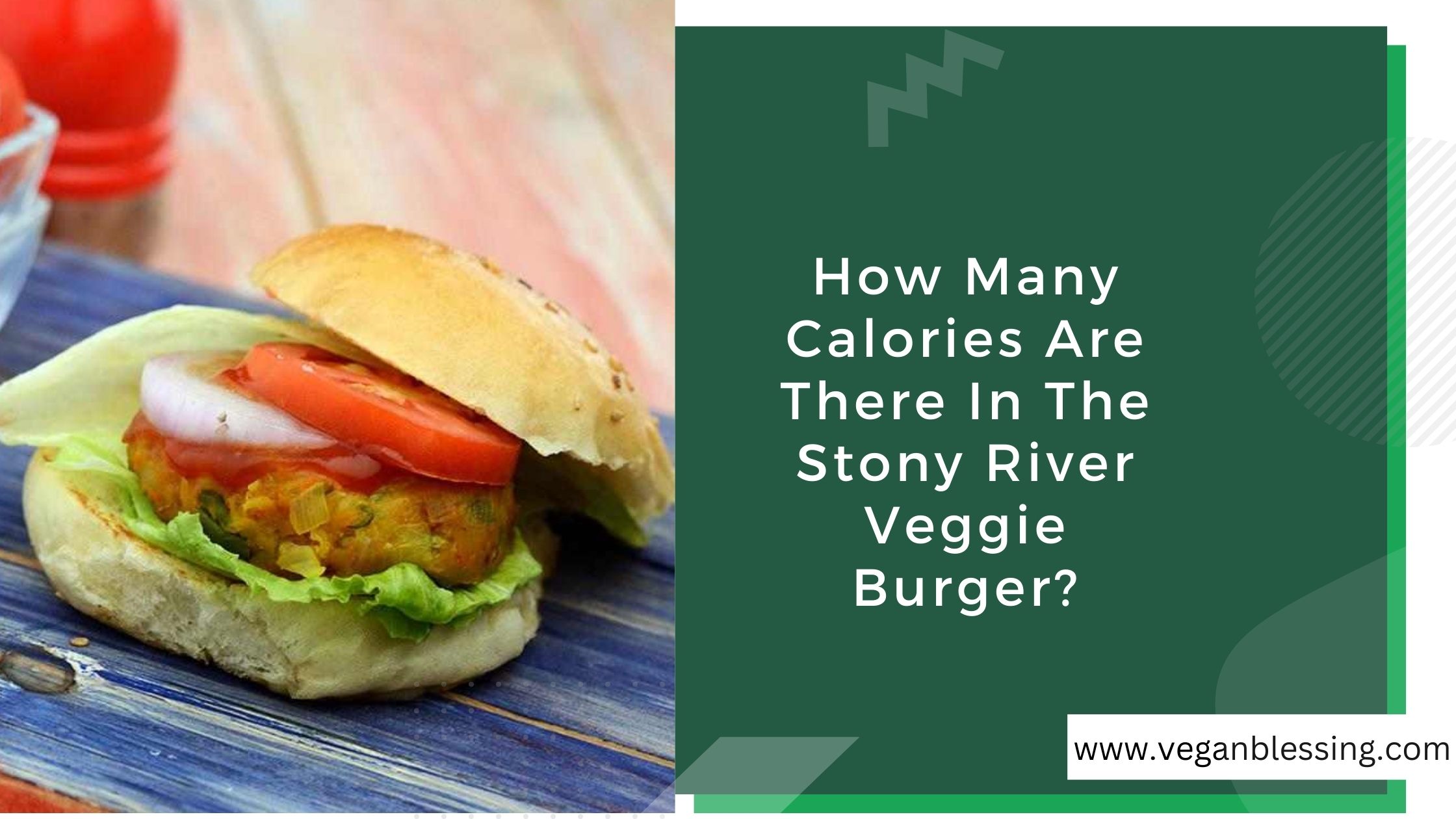 How Many Calories Are There In The Stony River Veggie Burger? How Many Calories Are There In The Stony River Veggie Burger