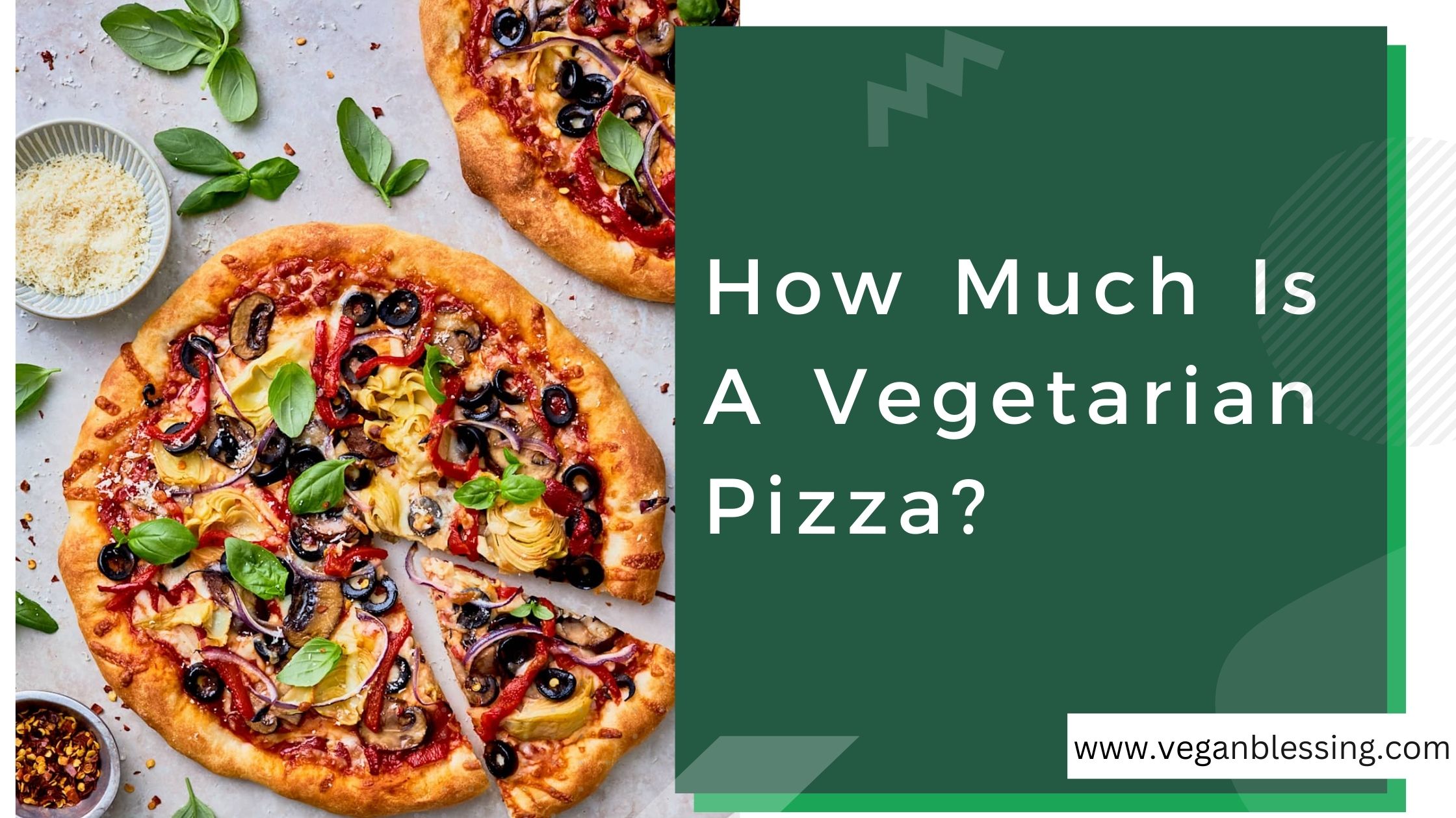 How Much Is A Vegetarian Pizza? How Much Is A Vegetarian Pizza