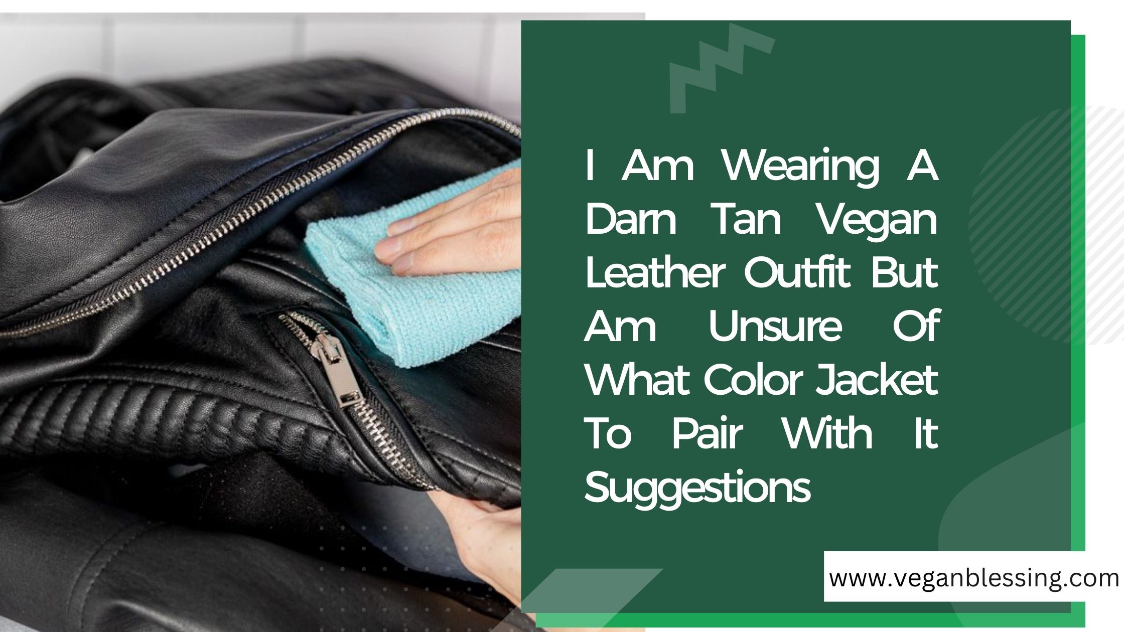 I Am Wearing A Darn Tan Vegan Leather Outfit But Am Unsure Of What Color Jacket To Pair With It Suggestions I Am Wearing A Darn Tan Vegan Leather Outfit But Am Unsure Of What Color Jacket To Pair With It Suggestions